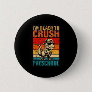 Badge Rond 5 Cm Prêt à écraser la maternelle dinosaure préscolaire