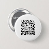 Badge Rond 5 Cm Pretend I'm A Dalmatian Costume For Women Funny Ha (Devant & derrière)