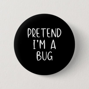 Badge Rond 5 Cm Prétendre que je suis un costume de porc Halloween