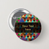 Badge Rond 5 Cm Pretty triangle pattern III + your ideas (Devant & derrière)
