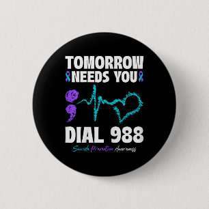 Badge Rond 5 Cm Prévention du suicide 988 Demain aura besoin de vo