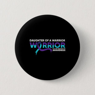 Badge Rond 5 Cm Prévention du suicide, fille d'un guerrier