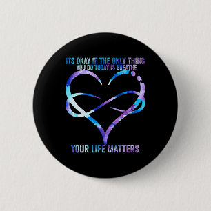 Badge Rond 5 Cm Prévention du suicide Votre vie compte Su