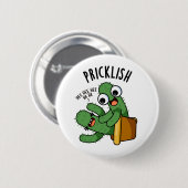 Badge Rond 5 Cm Pricklish Funny Cactus Puns (Devant & derrière)
