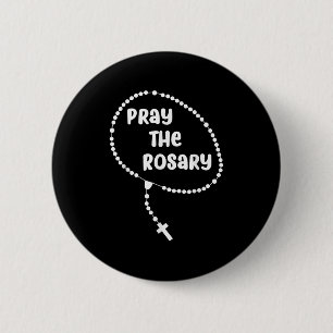 Badge Rond 5 Cm Priez Inspirationnellement Le Rosaire. La foi dit