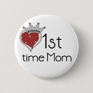 Badge Rond 5 Cm Princess Heart 1st Time Maman Tshirts et cadeaux