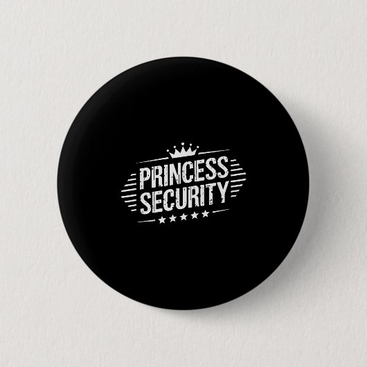 Badge Rond 5 Cm Princess Security Boys Brother Retro Anniversaire  (Devant)