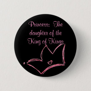 Badge Rond 5 Cm Princesse : La fille du roi des rois