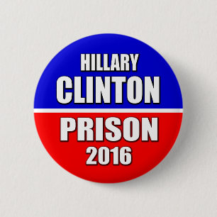 Badge Rond 5 Cm "PRISON 2016 de HILLARY CLINTON" 2,25 pouces
