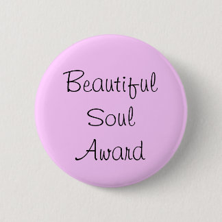 Badge Rond 5 Cm Prix de l'âme magnifique