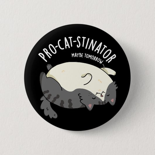 Badge Rond 5 Cm Pro-chat-stinator Funny Fat Cat Pun Dark BG (Devant)