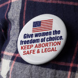 Badge Rond 5 Cm Pro Choice Garder l'avortement en sécurité et léga<br><div class="desc">Donnez aux femmes la liberté de choix en Amérique. C'est notre droit civil. Chaque femme mérite le droit de choisir. Gardez l'avortement sûr et légal. Un bouton patriotique du drapeau américain. Combattre le SCOTUS et ce brouillon pour renverser Roe V. Wade.</div>