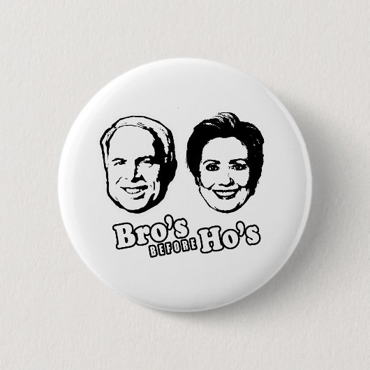 BADGE ROND 5 CM PRO-MCCAIN : BRO'S AVANT HO'S (Devant)