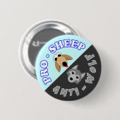 Badge Rond 5 Cm Pro-Sheep/Anti-Wolf - Parfaits étrangers (Devant & derrière)