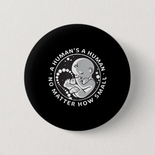 Badge Rond 5 Cm Pro-vie Anti-avortement T Chemise Non Comment Peti