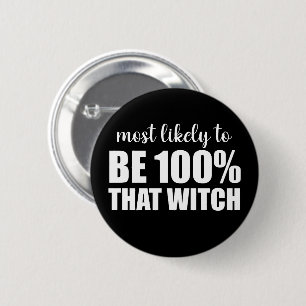 Badge Rond 5 Cm Probablement 100% Que Sortir Halloween