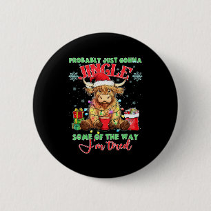Badge Rond 5 Cm Probablement Va Jingle Une Partie De La Façon Je S