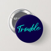 Badge Rond 5 Cm Problème certifié - Bouton Script Turquoise (Devant & derrière)
