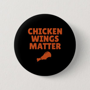 Badge Rond 5 Cm Problème de citation d'ailes de poulet de Buffalo