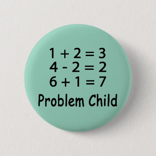 Badge Rond 5 Cm Problème enfant