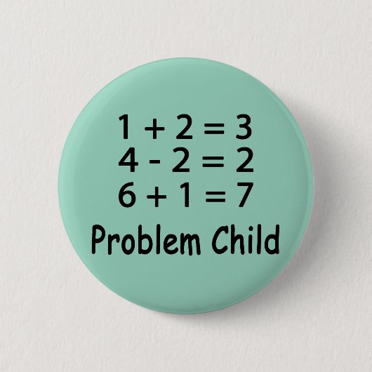Badge Rond 5 Cm Problème enfant (Devant)