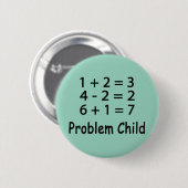 Badge Rond 5 Cm Problème enfant (Devant & derrière)