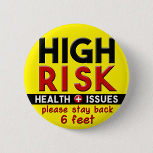 Badge Rond 5 Cm Problèmes de santé à haut risque Pin Bouton de pru