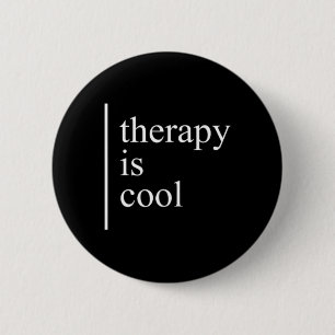 Badge Rond 5 Cm Problèmes de santé La thérapie est une sensibilisa