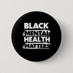Badge Rond 5 Cm Problèmes de santé mentale Thérapie Black Excellen