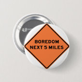 Badge Rond 5 Cm Prochains milles de signe de route d'ennui 5 (Devant & derrière)
