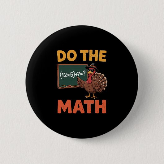 Badge Rond 5 Cm Prof de maths drôle Thanksgiving 67 Mème Faites le (Devant)