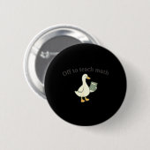 Badge Rond 5 Cm Prof de maths rétro Oie Professeur de mathématique (Devant & derrière)