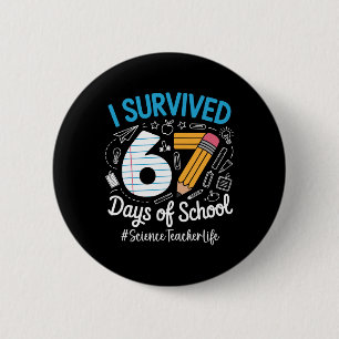 Badge Rond 5 Cm Prof de science a survécu 67 jours d'humour scolai