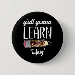 Badge Rond 5 Cm Professeur amusant Retour à l'école Vous apprendre