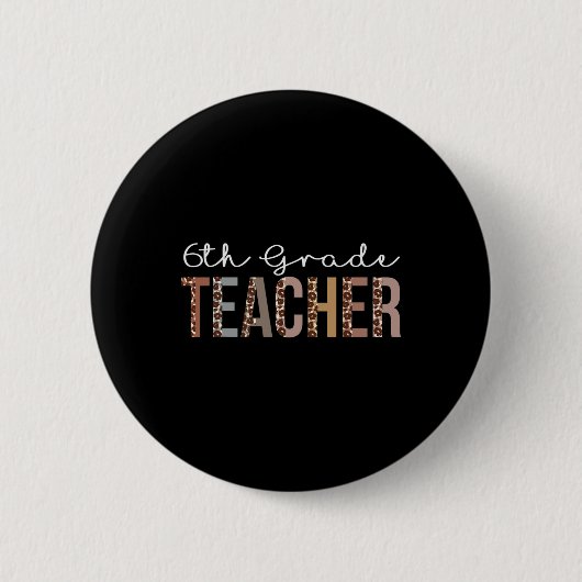 Badge Rond 5 Cm Professeur de 6e année Leopard Appréciation pour l (Devant)