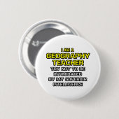 Badge Rond 5 Cm Professeur de géographie... (Devant & derrière)