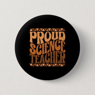 Badge Rond 5 Cm Professeur de sciences fier Mois de l'histoire des