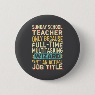 Badge Rond 5 Cm Professeur d'école du dimanche drôle Multitâche Ma