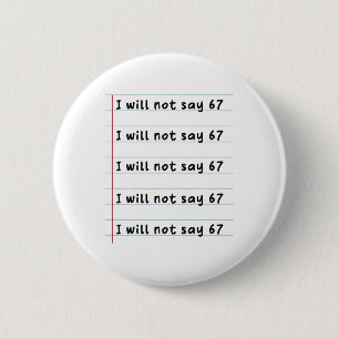 Badge Rond 5 Cm Professeur drôle ne dira pas 67 Meme Humour Scolai