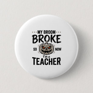 Badge Rond 5 Cm Professeur Halloween Balai Cassa Bouleau Vintage D
