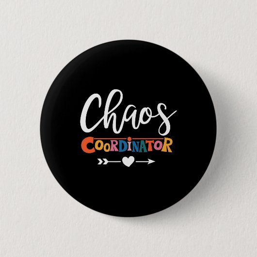 Badge Rond 5 Cm Professeur Multitâche Pro Pour Coordinateur Chaos (Devant)