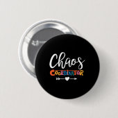 Badge Rond 5 Cm Professeur Multitâche Pro Pour Coordinateur Chaos (Devant & derrière)