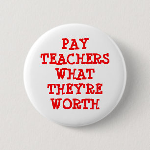 Badge Rond 5 Cm Professeurs de salaire ce qui ils valent le bouton