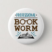 Badge Rond 5 Cm Professional Bookworm Avid Book Reader (Devant)