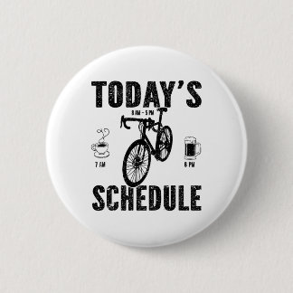 Badge Rond 5 Cm Programme d'aujourd'hui Vélo tout terrain Cyclisme