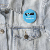Badge Rond 5 Cm Progrès non perfection (En situation)