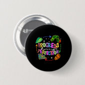Badge Rond 5 Cm Progrès plutôt que perfection Enseignant Retour à (Devant & derrière)