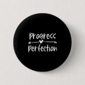 Badge Rond 5 Cm Progress Over Perfection Motivational (Devant)