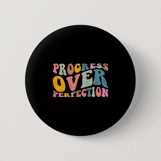 Badge Rond 5 Cm Progress Over Perfection Motivational Teacher Long (Devant)