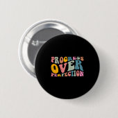 Badge Rond 5 Cm Progress Over Perfection Motivational Teacher Long (Devant & derrière)